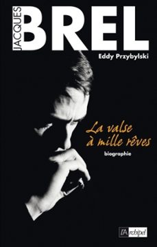 jacques brel - la valse a mille reves (ebook)-eddy przybylski-9782809811131
