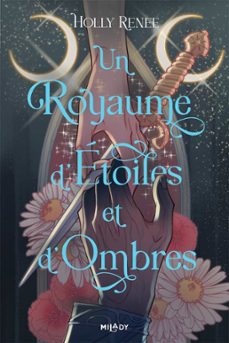 l'etoile et l'ombre, t1 : un royaume d'etoiles et d'ombres (ebook)-holly renee-9782811234331
