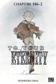 to your eternity chapitre 186 (2) (ebook)-yoshitoki oima-9782811693831