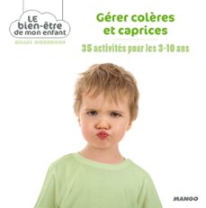 gerer colères et caprices (ebook)-gilles diederichs-9782812504631
