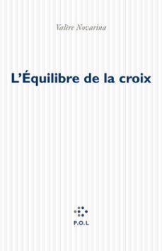 l'equilibre de la croix (ebook)-valere novarina-9782818007631