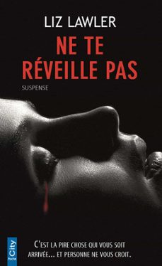 ne te reveille pas (ebook)-liz lawler-9782824646831
