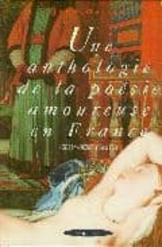 une anthologie de la poesie amoureuse en france: xiie-xxeme siecl e-jean orizet-9782841001231