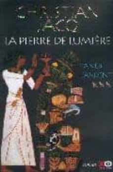 la pierre de lumiere (t. iii) paneb l ardent-9782845630031