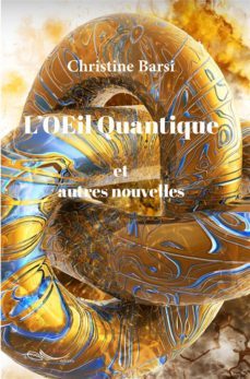 l'oeil quantique et autres nouvelles (ebook)-9782889493531