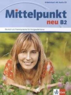 mittelpunkt neu b2-arbeitsbuch mit audio-cd(cuaderno de ejercicio s+cd)-9783126766531