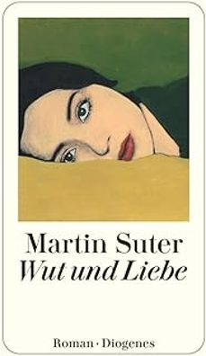 wut und liebe-martin suter-9783257073331