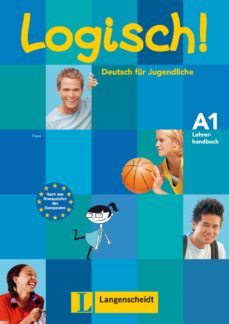 logisch! a1: lehrerhandbuch a1: deutsch fur jugendliche: profesor-9783468474231