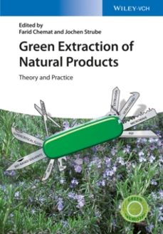 green extraction of natural products-farid chemat-9783527336531