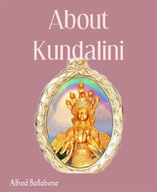about kundalini (ebook)-alfred ballabene-9783739674131