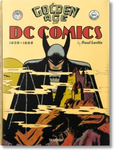 the golden age of dc comics-paul levitz-9783836535731