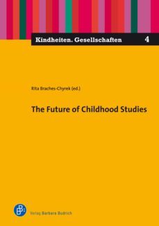 the future of childhood studies (ebook)-9783847415831