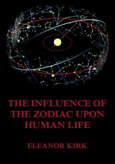 the influence of the zodiac upon human life (ebook)-9783849641931