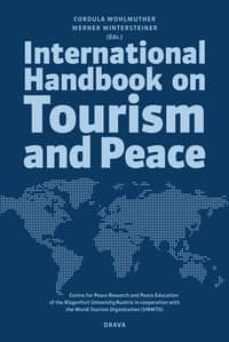international handbook on tourism and peace-cordula (ed.) wohlmuther-werner wintersteiner-9783854357131
