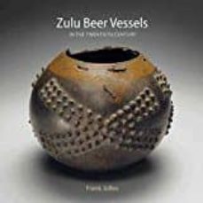 zulu beer vessels: in the twentieth century-frank jolles-9783897904231