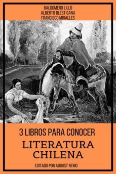 3 libros para conocer literatura chilena (ebook)-baldomero lillo-alberto blest gana-francisco miralles-9783985226931
