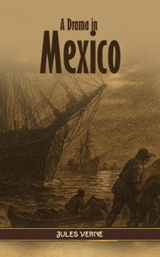 a drama in mexico (ebook)-jules verne-9785059485831