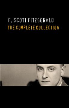 f. scott fitzgerald: the complete collection (ebook)-f. scott fitzgerald-f. scott fitzgerald-9786050470031