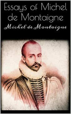 essays of michel de montaigne (ebook)-michel de montaigne-9786050486131