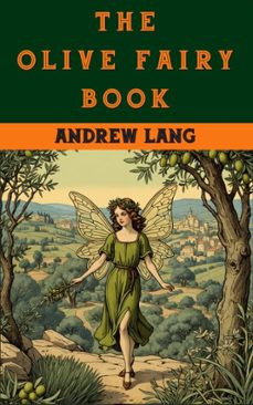 the olive fairy book (ebook)-andrew lang-andrew lang-9786052259931