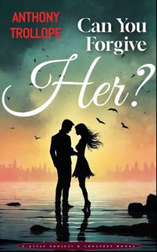 can you forgive her? (ebook)-anthony trollope-anthony trollope-9786057566331