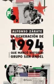 la generacion de 1994 que marco historia: grupo san angel-9786070762031