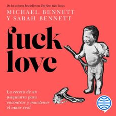 fuck love (audiolibro)-sarah bennett-9786070780431