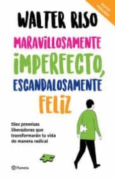 maravillosamente imperfecto, escandalosamente feliz-9786070791031