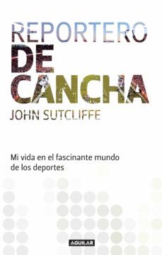 reportero de cancha (ebook)-john sutcliffe-9786071132031