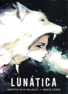 lunática-martha riva palacio-9786071633231