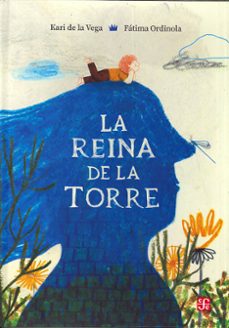 la reina de la torre-kari de la vega-fatima ordinola-9786071679031