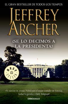 ¿se lo decimos a la presidenta? (ebook)-jeffrey archer-9786073121231