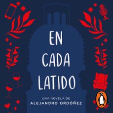 en cada latido (audiolibro)-alejandro ordoñez-9786073818131
