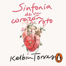 sinfonía de un corazón roto (audiolibro)-kelbin torres-9786073866231