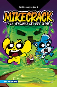 las perrerias de mike 3. mikecrack y la venganza del rey slime-9786073911931
