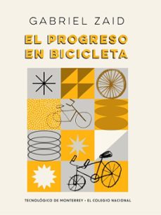 el progreso en bicicleta (ebook)-gabriel zaid-9786075018331