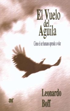 el vuelo del aguila (ebook)-leonardo boff-9786076121931