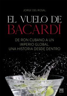 el vuelo de bacardi (ebook)-jorge del rosal-9786078704231