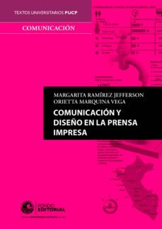 comunicacion y diseño en la prensa impresa (ebook)-orietta marquina-margarita ramirez-9786123174231