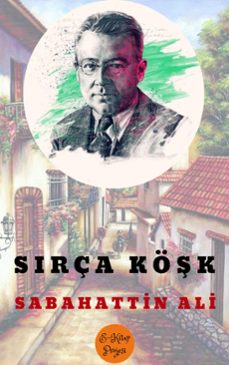 sirça kok (ebook)-sabahattin ali-sabahattin ali-9786257120531