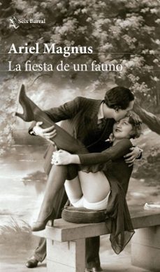 la fiesta de un fauno (ebook)-ariel magnus-9786316508331