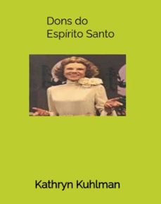 dons do espirito santo (ebook)-kathryn kuhlman-9786488427331