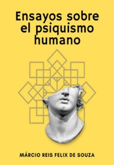 ensayos sobre el psiquismo humano (ebook)-márcio reis felix de souza-9786500784831