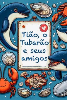 tio, o tubaro e seus amigos (ebook)-sergio mascarenhas gomes-9786500902631