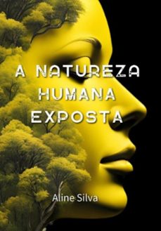 a natureza humana exposta (ebook)-aline silva-9786501078731