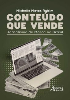 conteudo que vende: jornalismo de marca no brasil (ebook)-michelle matos rubim-9786525072531