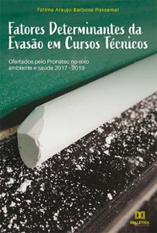fatores determinantes da evaso em cursos tecnicos (ebook)-fátima araujo barbosa possamai-9786525202631