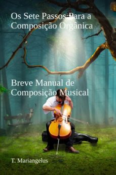 os sete passos para a composiço organica (ebook)-t. mariangelus-9786526600931