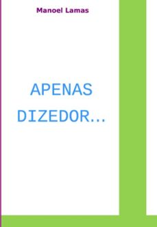 apenas dizedor (ebook)-manoel lamas-9786526640531