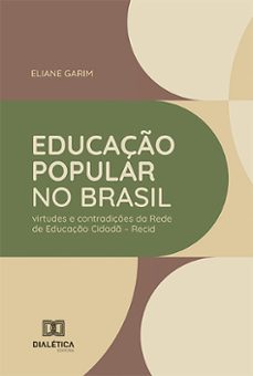 educaço popular no brasil (ebook)-eliane garim-9786527002031